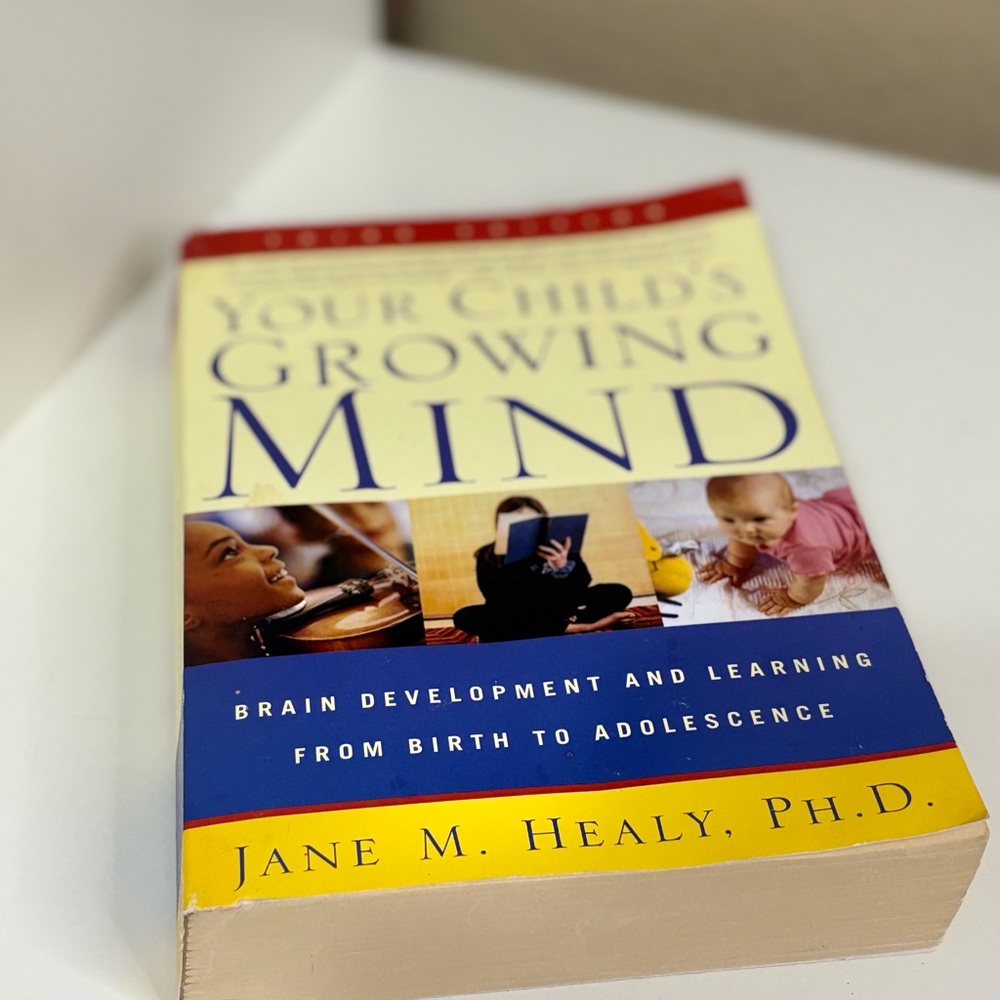 Your Child’s Growing Mind 3rd Edition Jane M Healy PB